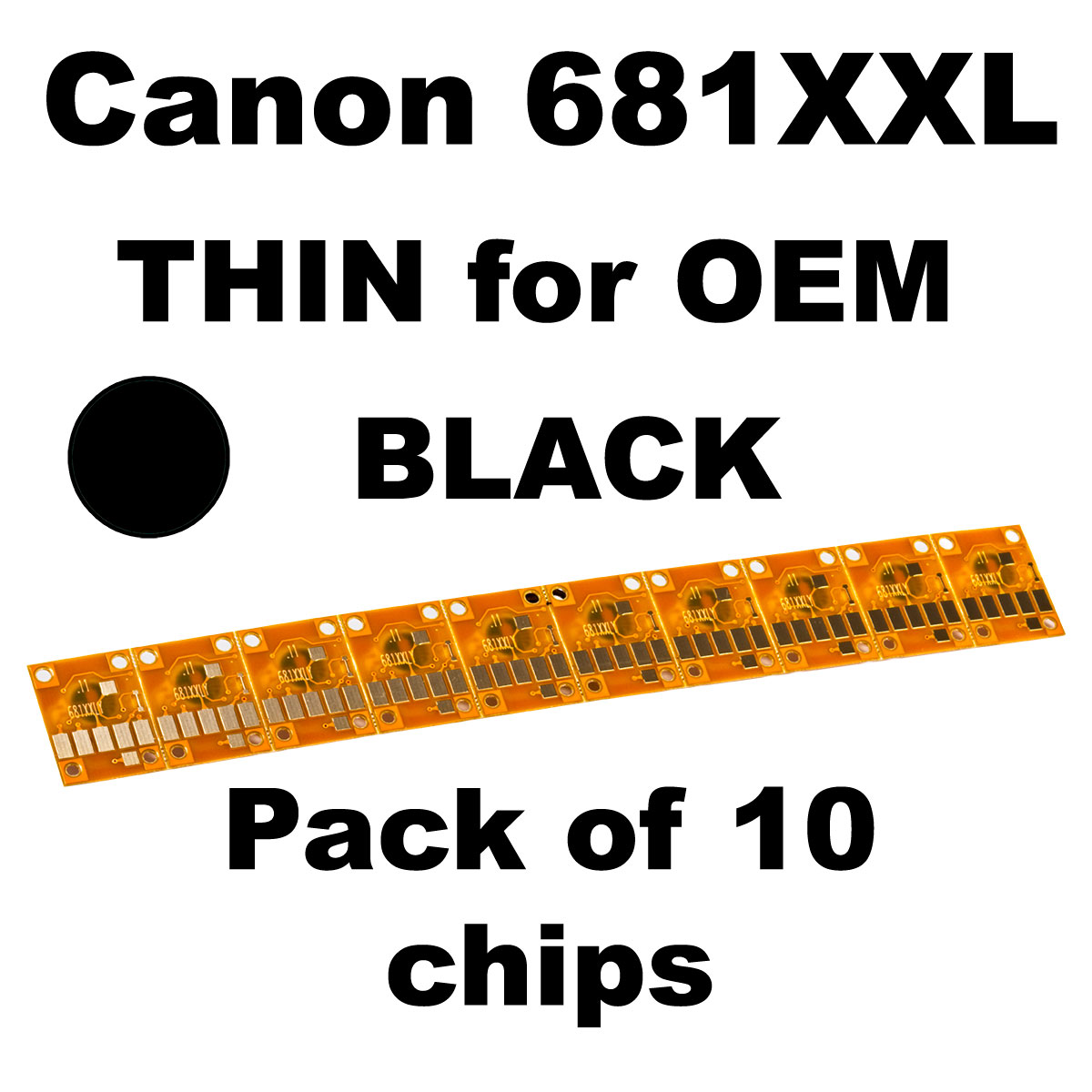 CHIP681XXLBK Canon 681XXL GOLD OEM BLACK CHIP